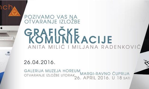 Изложба „Графичке комуникације“ Аните Милић и Миљане Раденковић